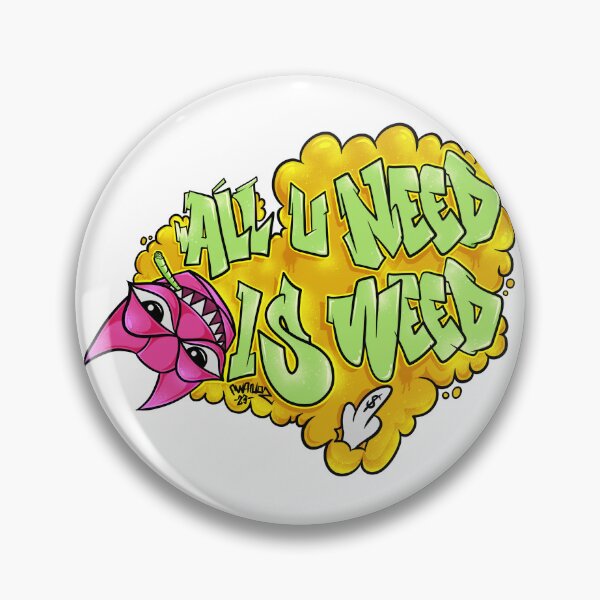 Item preview, All U Need Is Weed designed and sold by awanos.