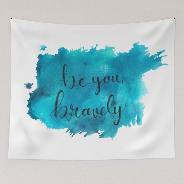 Item preview, Be You, Bravely designed and sold by inknimagination.