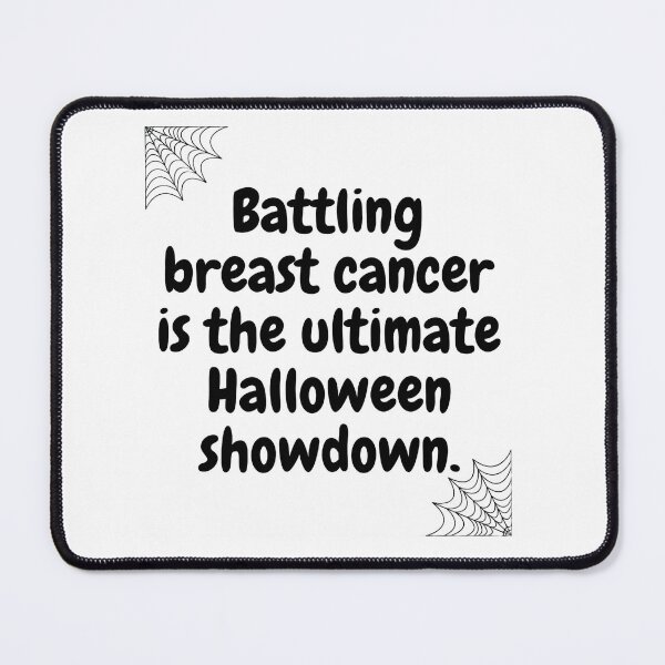 Item preview, Halloween qoutes | Battling breast cancer is the ultimate Halloween showdown. designed and sold by ArtsyElegance4U ⭐⭐⭐⭐⭐.
