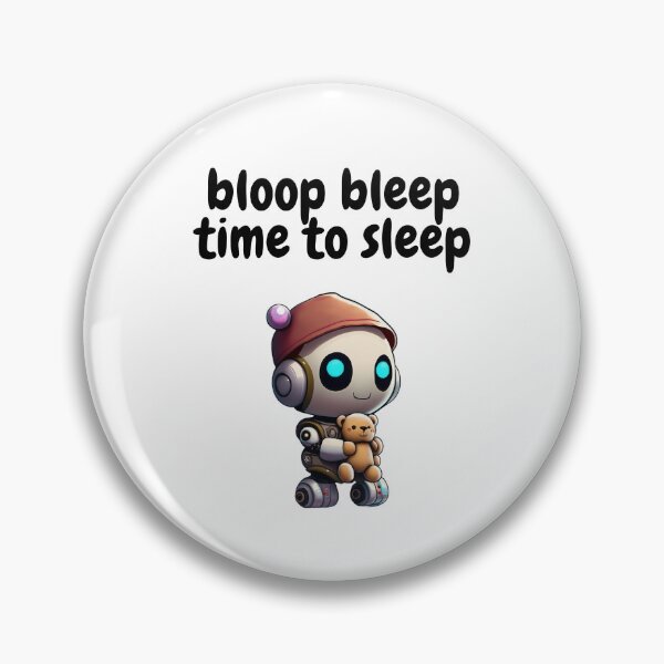 Item preview, Bloop Bleep, Time to Sleep designed and sold by ChaiTees.