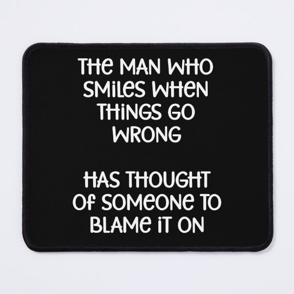Item preview, The man who smiles when things go wrong has thought of designed and sold by Gevover.