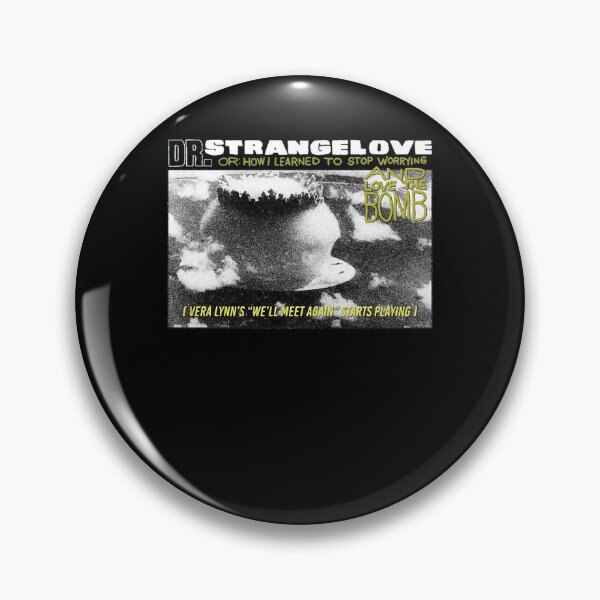 Item preview, Dr movie Strangelove Ending  We'll Meet Again Fanart Design designed and sold by Brookenychus.