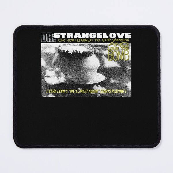 Item preview, Dr movie Strangelove Ending  We'll Meet Again Fanart Design designed and sold by Brookenychus.