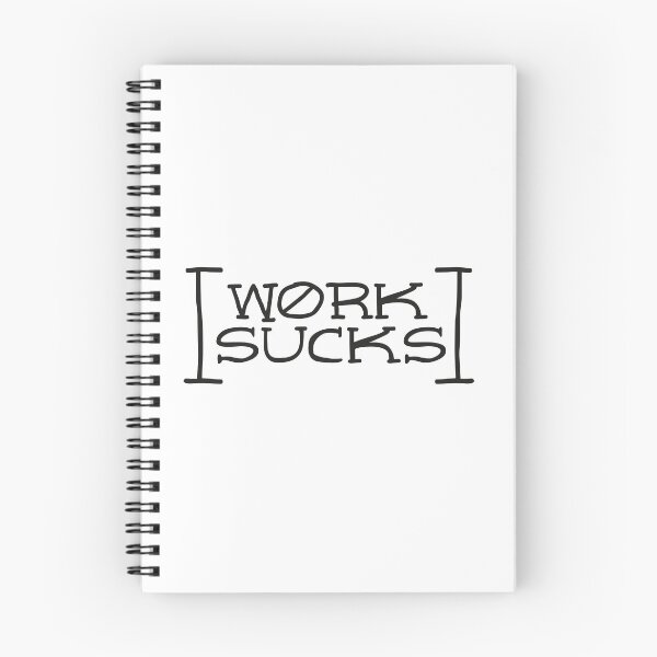 Item preview, Work sucks designed and sold by Sash-79.