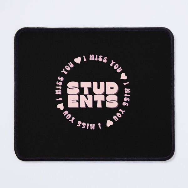Item preview, I Miss You Students designed and sold by Itsheartshop.