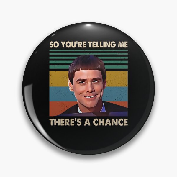 Item preview, Retro There's A Chance Quote 90s Movie Gifts  (1) designed and sold by Stylejaelynn.