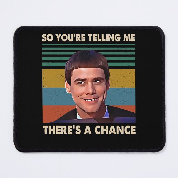 Item preview, Retro There's A Chance Quote 90s Movie Gifts (1) designed and sold by Stylejaelynn.