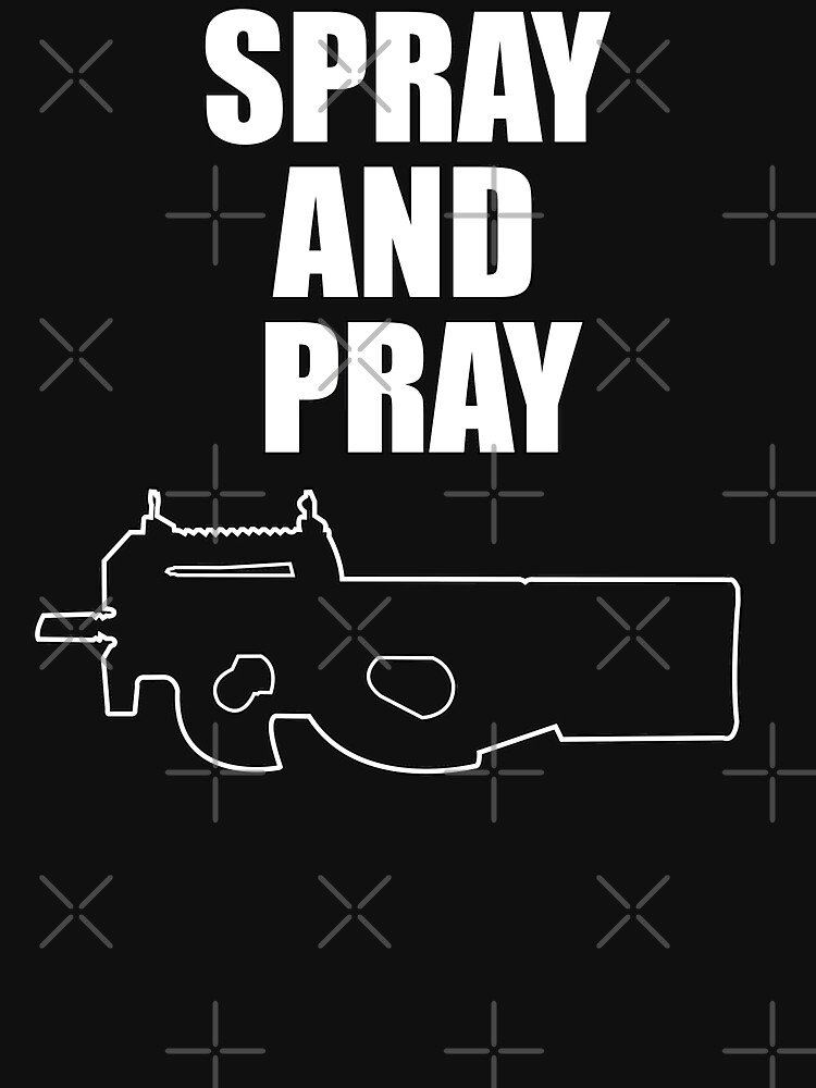"Spray And Pray" Unisex TShirt by drizzly Redbubble
