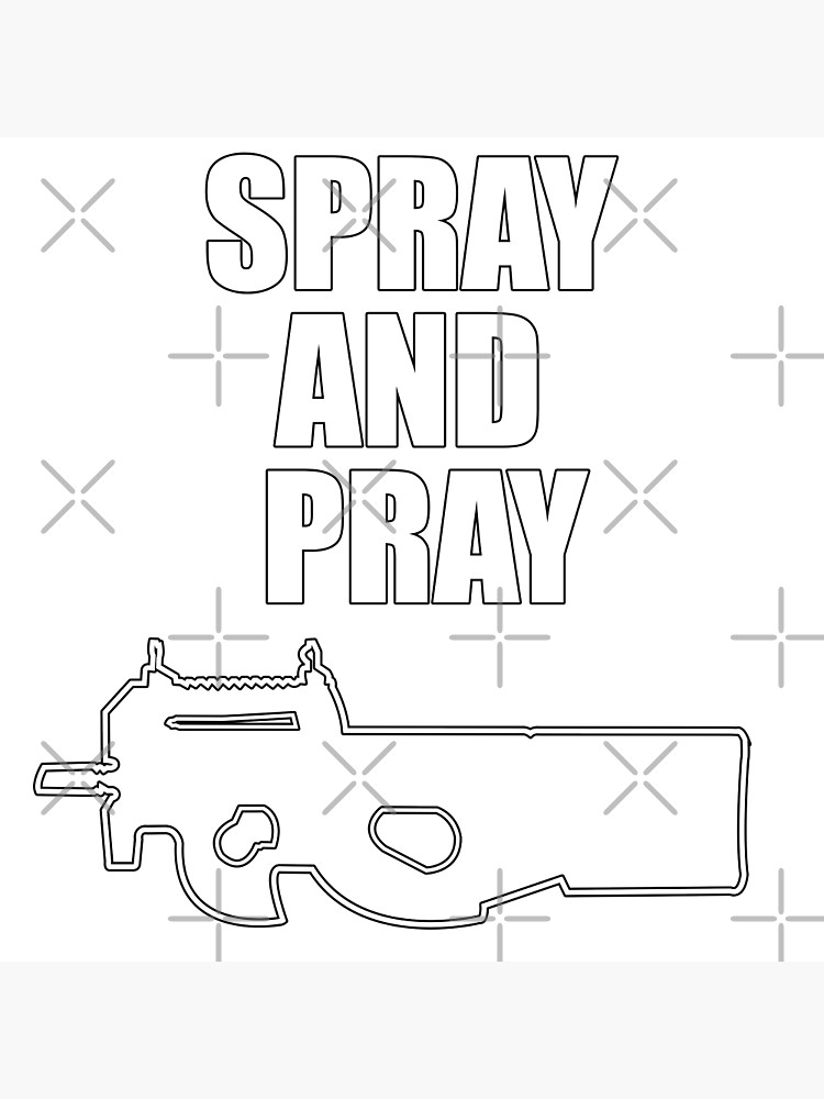 "Spray And Pray" Poster by drizzly Redbubble