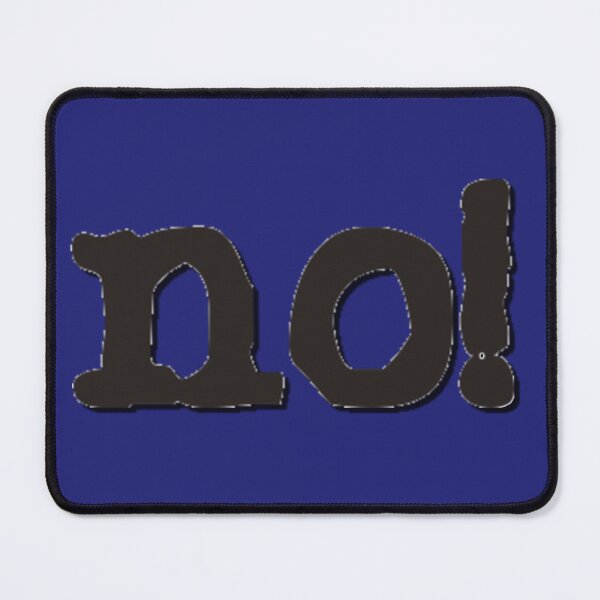 Item preview, no! designed and sold by DianeBP.