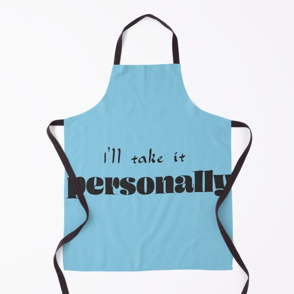 Item preview, I’ll take it personally - Sky Blue Background designed and sold by Daniel-DL.
