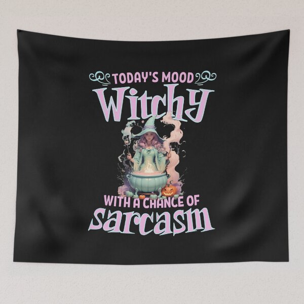 Item preview, Today's Mood WITCHY With a Chance of SARCASM designed and sold by T3goods.