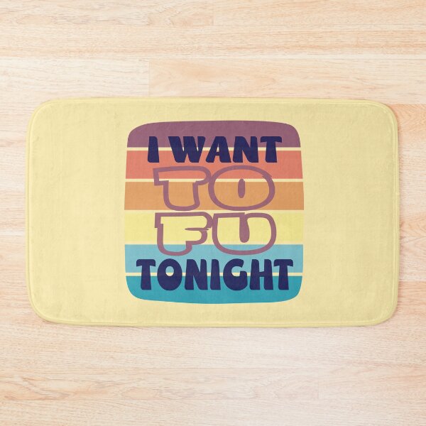 Item preview, I want Tofu tonight designed and sold by Colorfulman.