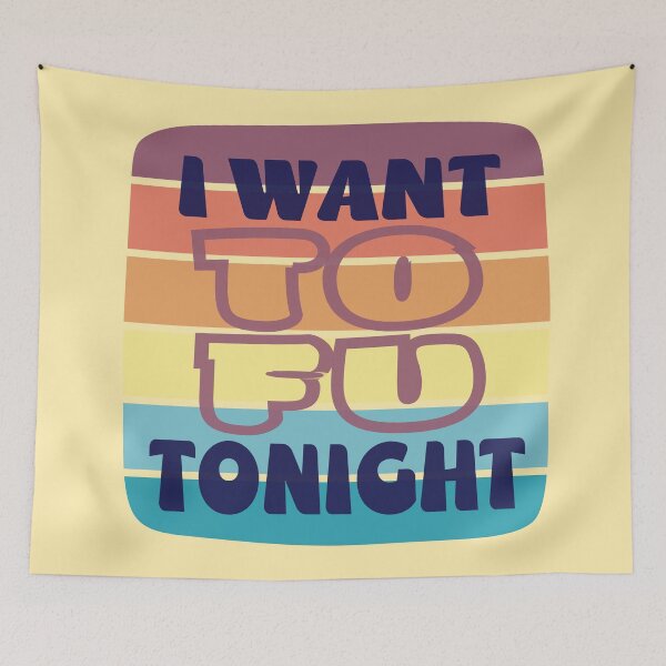 Item preview, I want Tofu tonight designed and sold by Colorfulman.