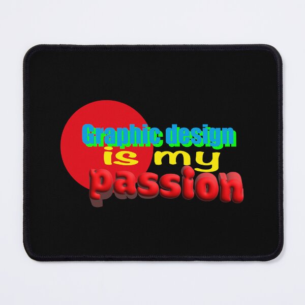 Item preview, Graphic design is my passion designed and sold by Sjekkieboem.