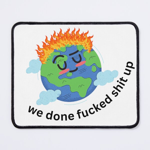 Item preview, We done F'ed Stuff Up designed and sold by geosciandi.