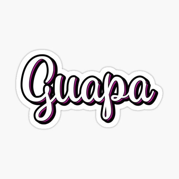  quot Que Guapa quot Sticker for Sale by Thirteen26 Redbubble