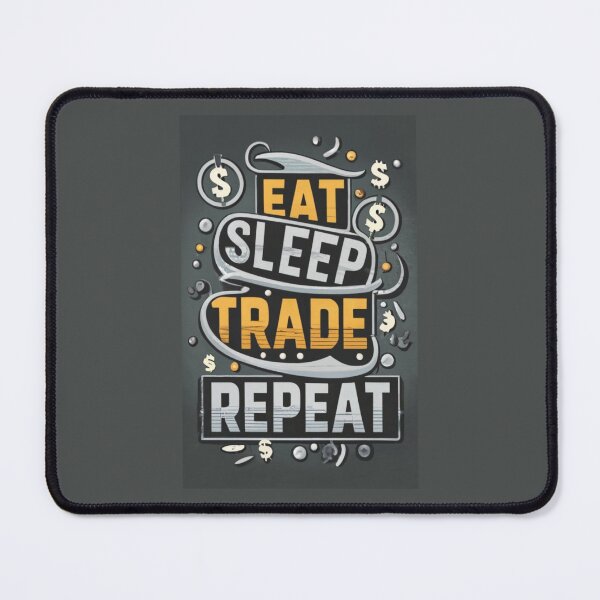 Item preview, Eat, Sleep, Trade, Repeat designed and sold by Sketch-Shack.