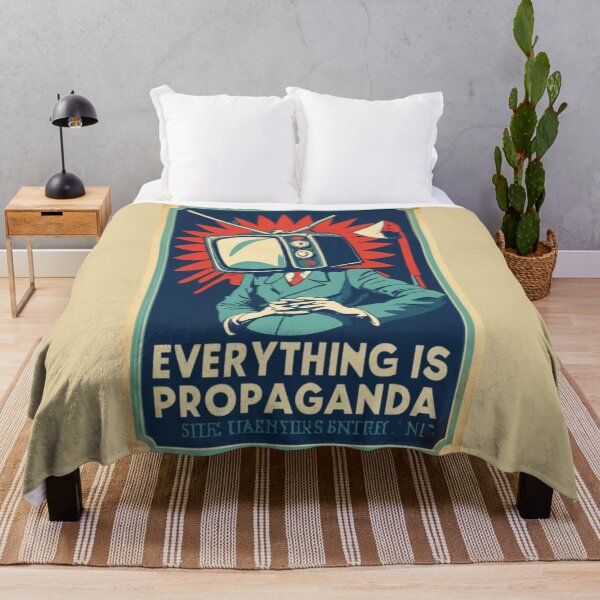 Item preview, Everything is Propaganda designed and sold by Sketch-Shack.