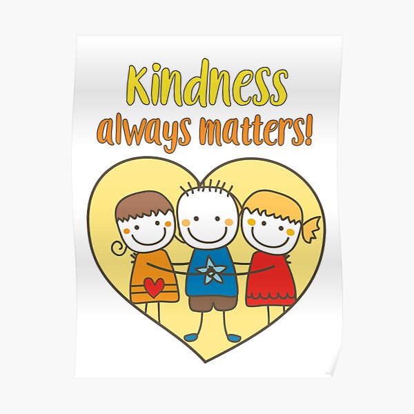 Acts Of Kindness Posters | Redbubble