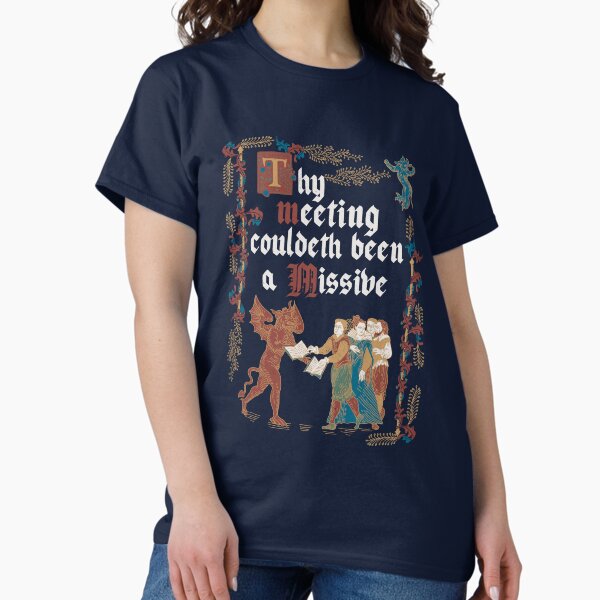 Item preview, Could Have been an Email Medieval Style - funny retro vintage English history designed and sold by Nemons.