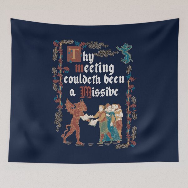Item preview, Could Have been an Email Medieval Style - funny retro vintage English history designed and sold by Nemons.
