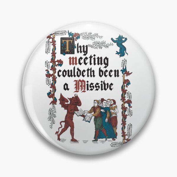 Item preview, Copy of Could Have been an Email Medieval Style - funny retro vintage English history designed and sold by Nemons.