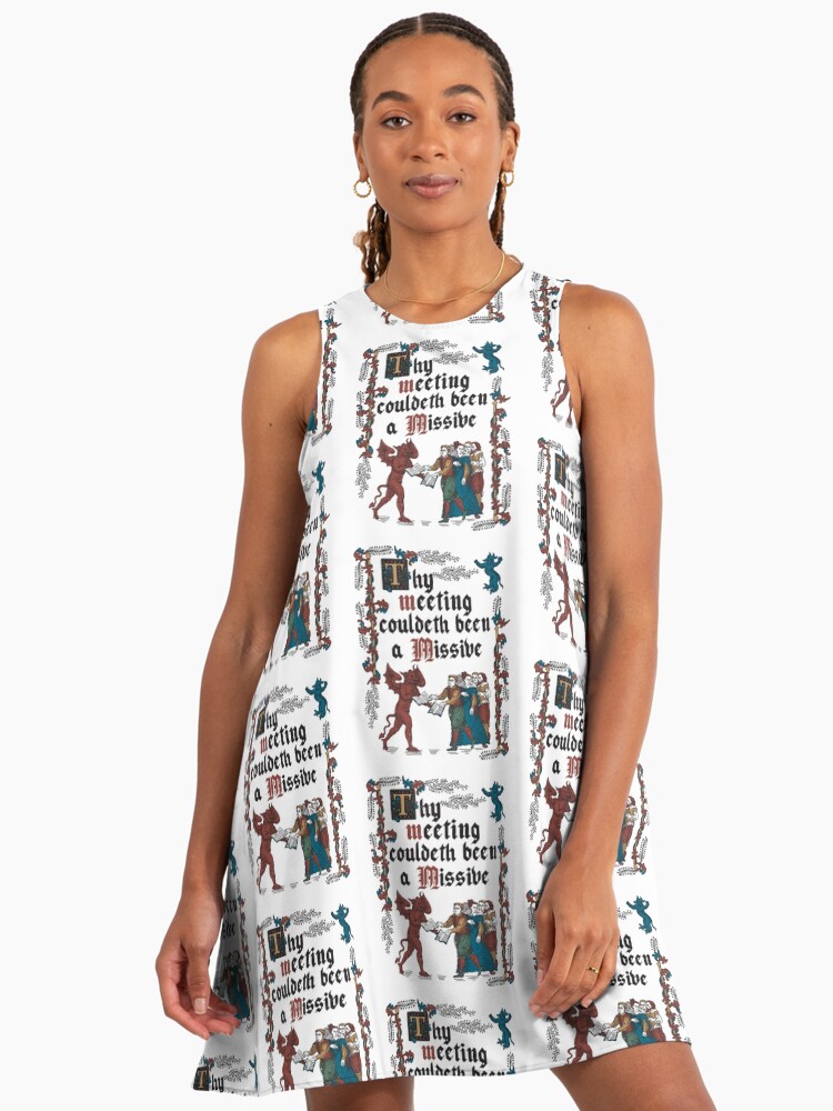 Copy of Could Have been an Email Medieval Style - funny retro vintage English history" A-Line Dress for Sale by Nemons | Redbubble Copy of Could Have been an Email Medieval Style - funny retro vintage English history" A-Line Dress for Sale by Nemons | Redbubble