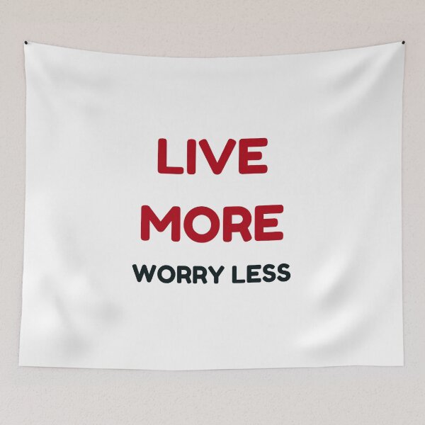 Item preview, live more worry less designed and sold by Inspirationmotivation.
