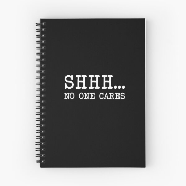 Item preview,  Shhh No One Care Funny designed and sold by tmamiadil.