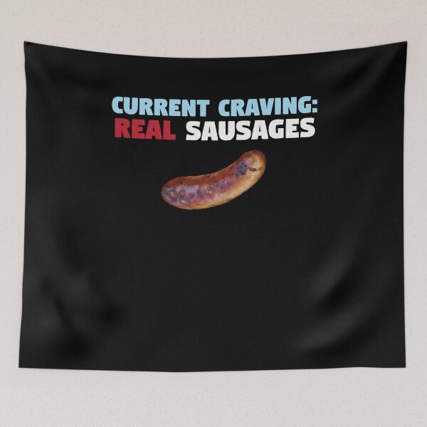 Item preview, Current Craving - Real Sausages (God I Miss Real Sausages) designed and sold by theredteacup.
