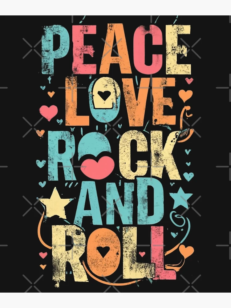 Peace Love, Rock and Roll