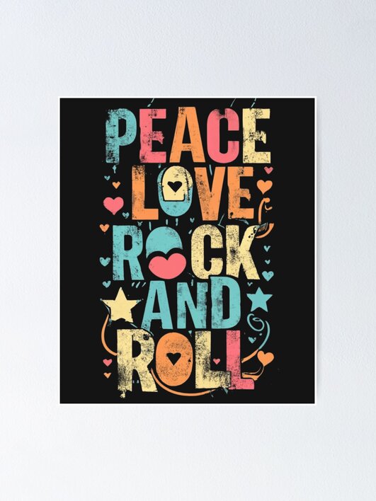 Peace Love, Rock and Roll