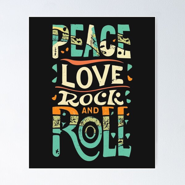 Peace Love, Rock and Roll
