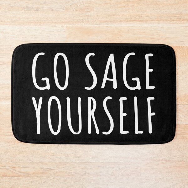 Item preview, Go Sage Yourself I designed and sold by Lemon Pepper.