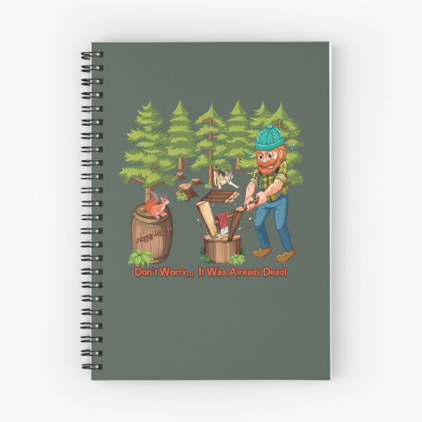 Item preview, Happy Logger's - No te preocupes ... Ya estaba muerto - Leñador designed and sold by Jecolds.