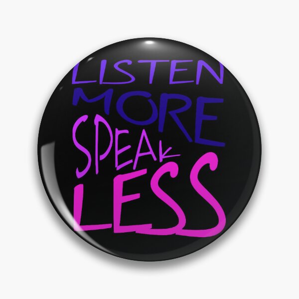 Item preview, Listen More Speak Less Effective Communication Quote designed and sold by taiche.
