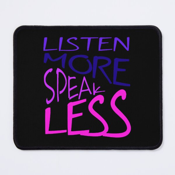 Item preview, Listen More Speak Less Effective Communication Quote designed and sold by taiche.