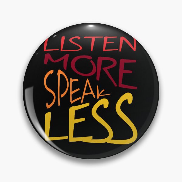 Item preview, Listen More Speak Less Effective Communication Quote designed and sold by taiche.