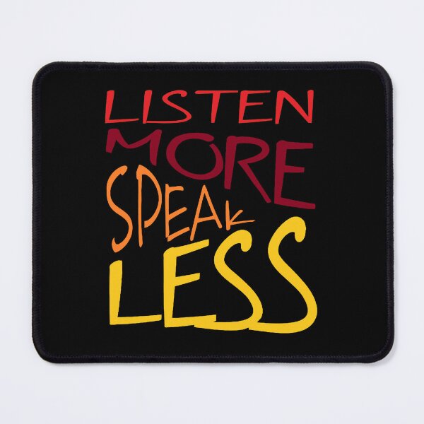 Item preview, Listen More Speak Less Effective Communication Quote designed and sold by taiche.