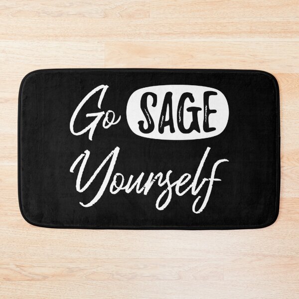 Item preview, Go Sage Yourself II designed and sold by Lemon Pepper.