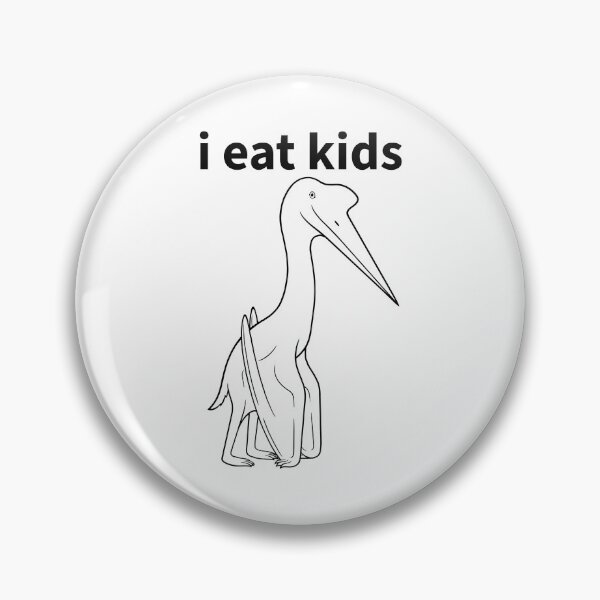 Item preview, Azhdarchids in a Nutshell (I eat kids meme) designed and sold by TroodonVet.