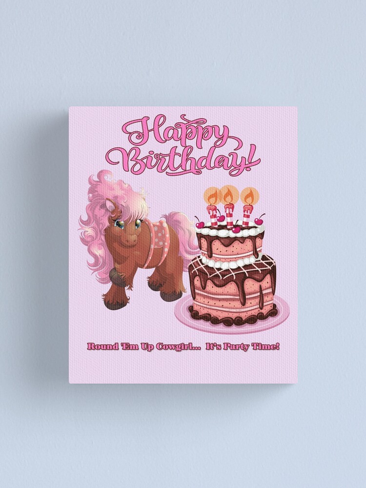 Impression Sur Toile Joyeux Anniversaire Pink Pony And Cake Round Em Up Cowgirl C Est La Fete Par Jecolds Redbubble