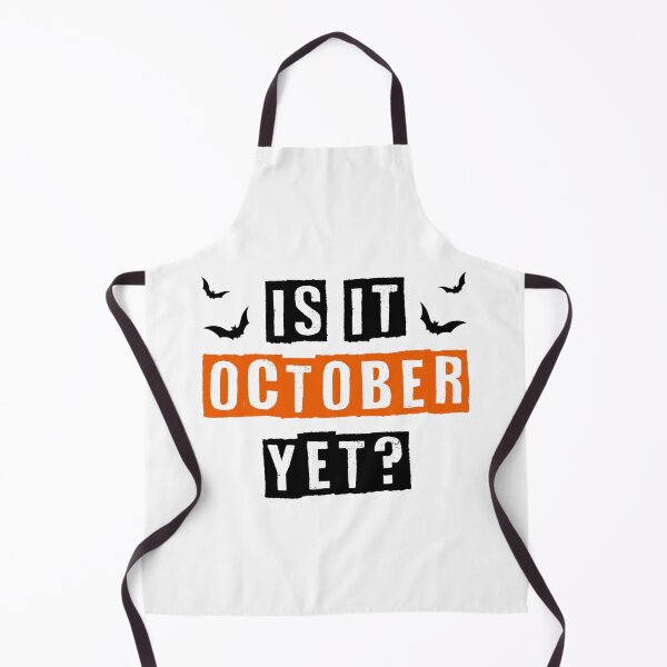 Item preview, Is it October yet? designed and sold by BluenoseArt.