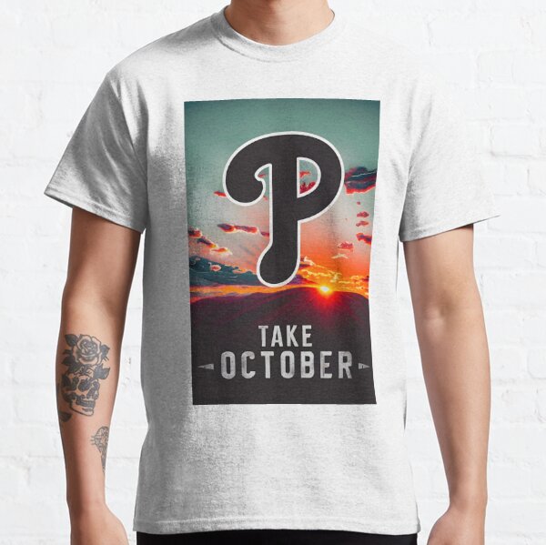 Stream Take October Philadelphia Phillies Shirt by goduckoo