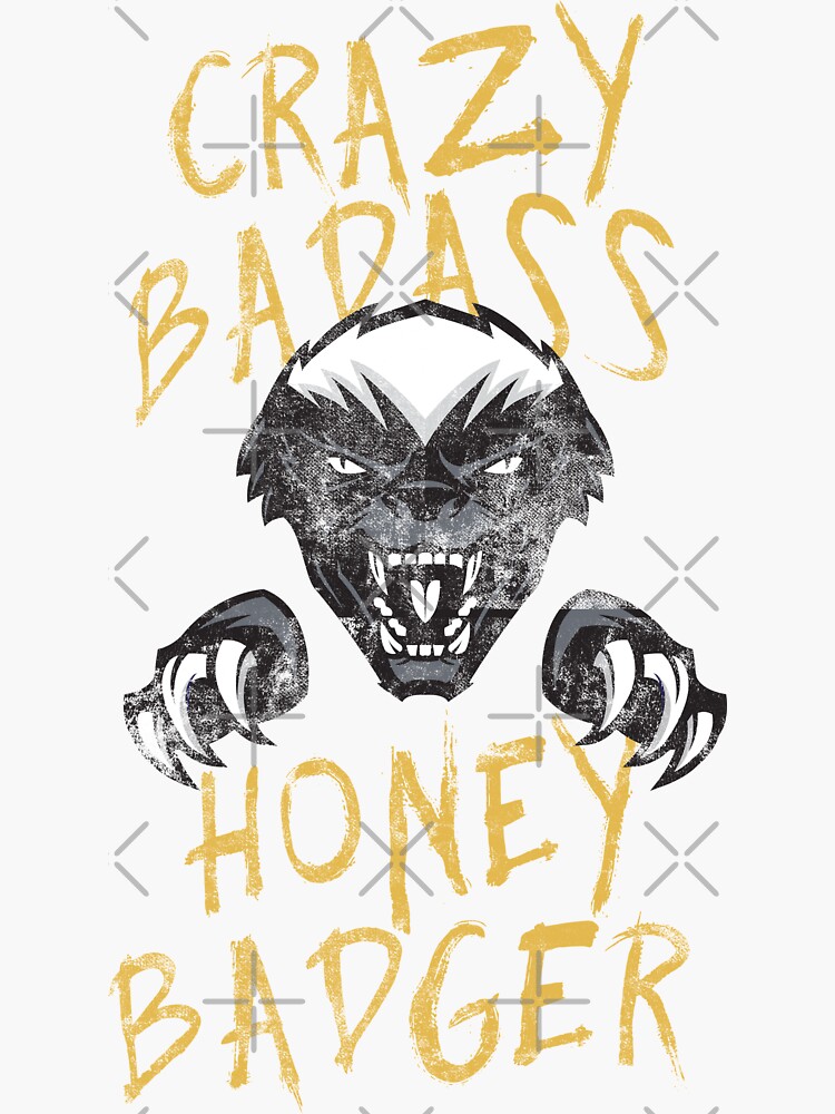 Honey Badger Crazy Badass Honey Badger Dont Care Graphic Design by thespottydogg