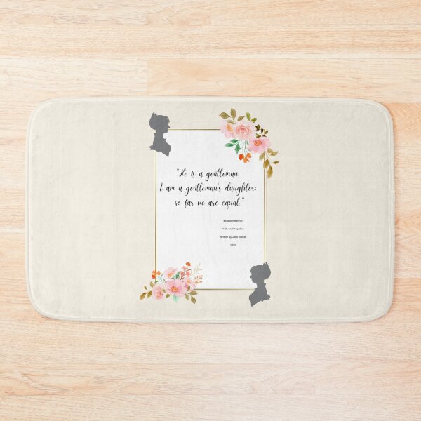Item preview, He is a gentleman, I am a gentleman's daughter. So far, we are equal. designed and sold by Laura Leighton.