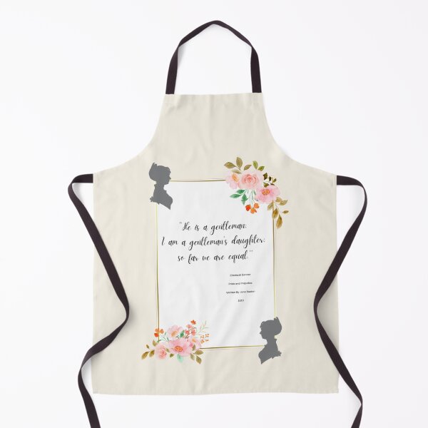 Item preview, He is a gentleman, I am a gentleman's daughter. So far, we are equal. designed and sold by Laura Leighton.