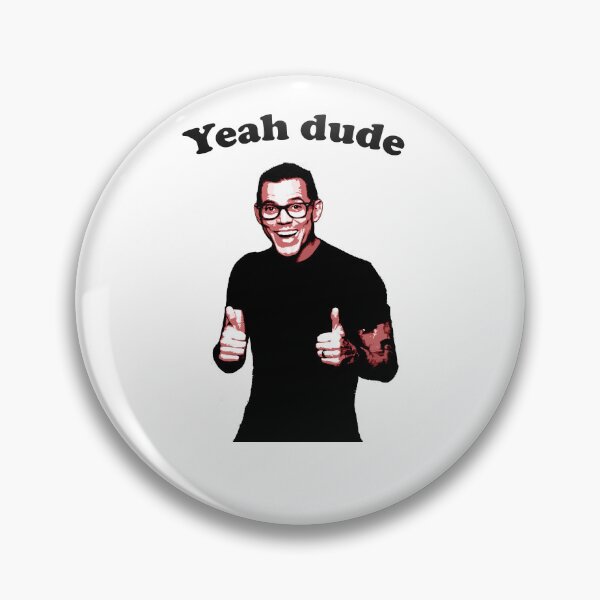 Item preview, Steve-O Yeah Dude designed and sold by Lowgik.