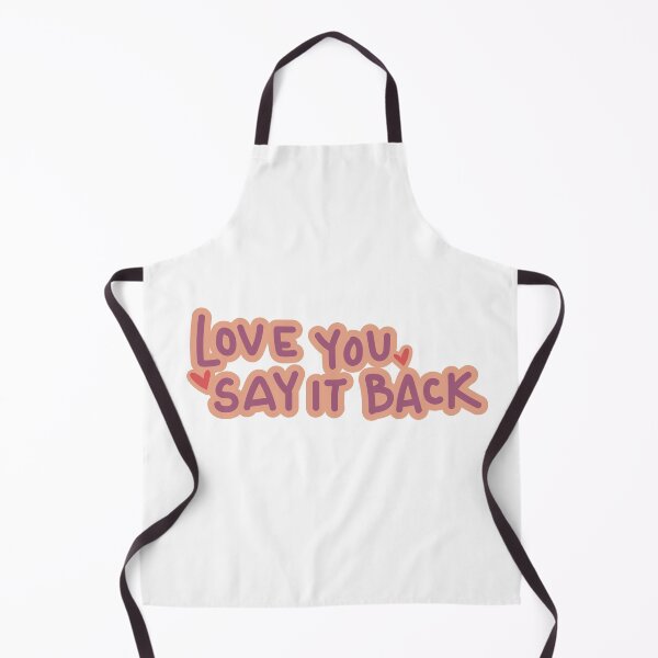 Item preview, love you, say it back designed and sold by mejaldesigns.